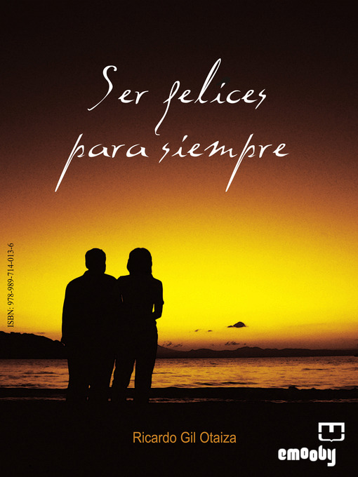 Title details for Ser Felices Para Siempre by Ricardo Gil Otaiza - Available